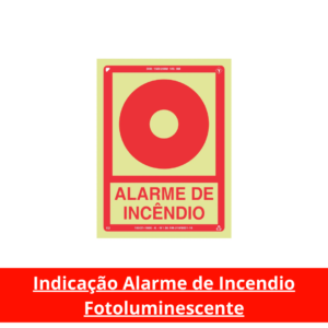 Indicação Alarme de Incendio Fotoluminescente